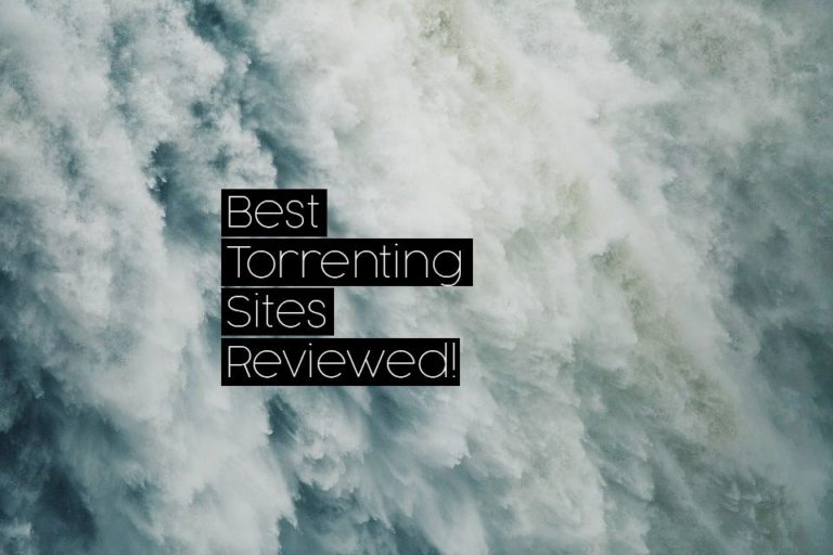 Best Torrent Websites of 2022; What Are The Best Torrent Sites