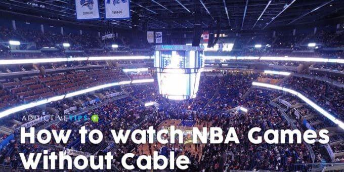 How to Watch NBA Games For Free, Without Cable