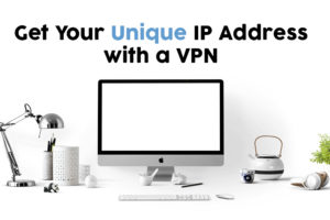 vpn with unique ip address