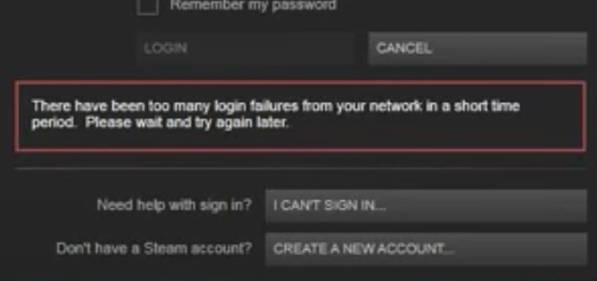 How To Fix Steam Too Many Login Failures From Your Network Error