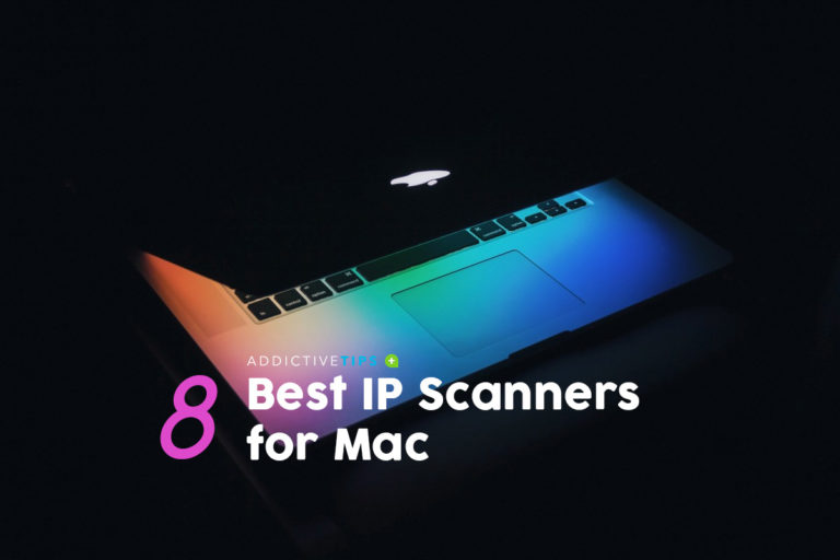 The 8 Best IP Scanners for Mac in 2022