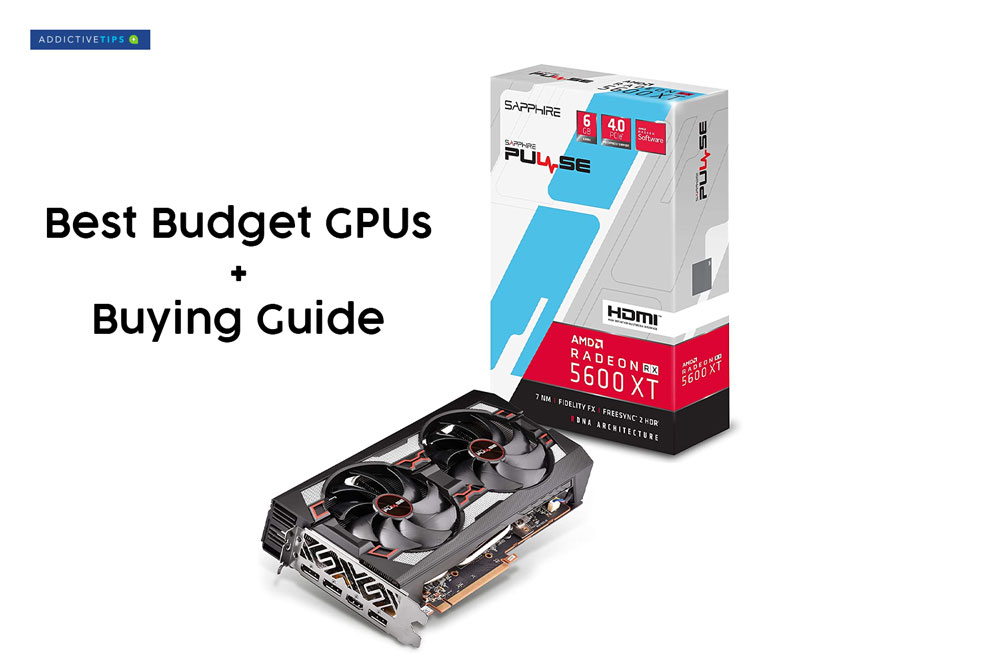 Best Budget Gpu In 2021 Graphics Card Buying Guide Best Budget Gpu In 2021 Graphics Card Buying Guide