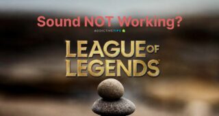 League of Legens - sound not working (Fix)