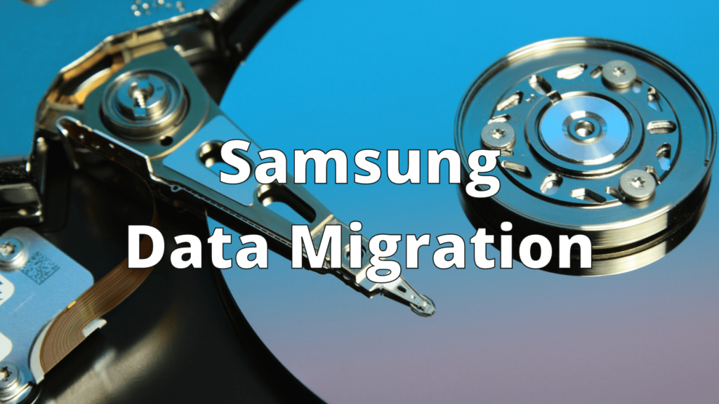 Samsung Data Migration How to Use The Tool to Move Your Data