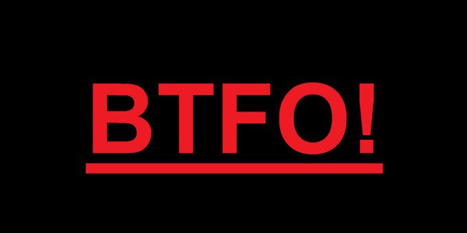 BTFO meaning