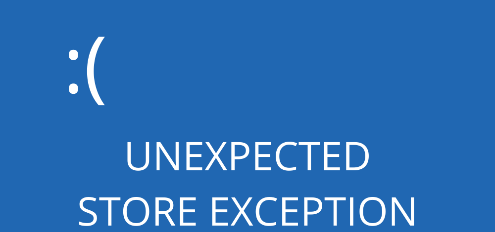 windows 10 blue error screen unexpected store exception windows 10 blue error screen unexpected store exception