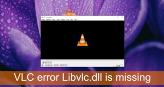 VLC error Libvlc.dll is missing