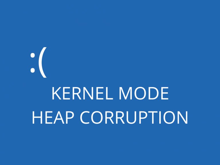 [FIXED] Kernel Mode Heap Corruption Error on Windows 10