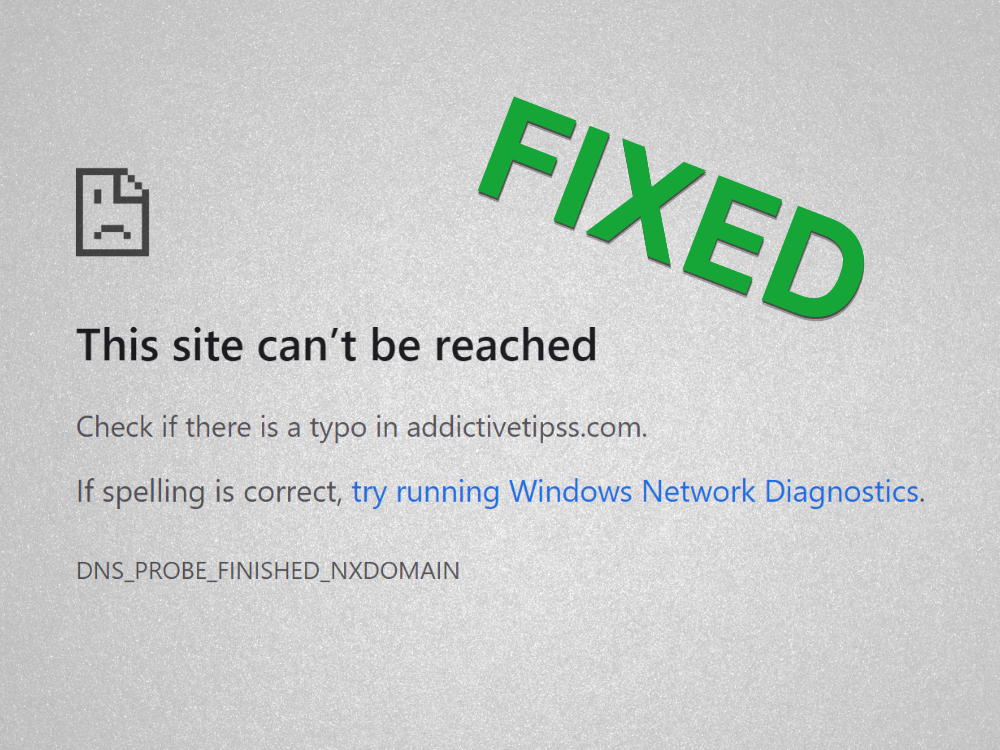 Probing failed. Ошибка DNS В Google Chrome. DNS_Probe_finished_NXDOMAIN. This site. Can't reach this website.