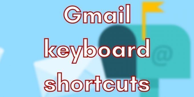Gmail shortcuts