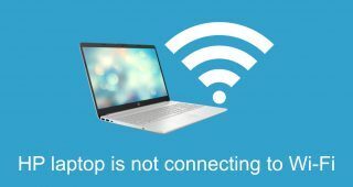 HP laptop is not connecting to Wi-Fi
