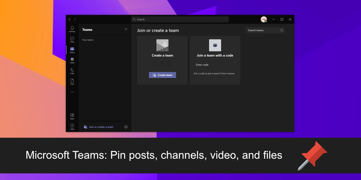 Microsoft Teams Pin posts, channels, video, and files