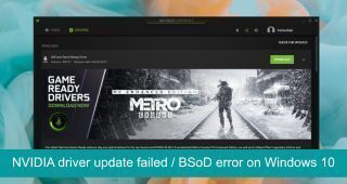 NVIDIA driver update failed / BSoD error on Windows 10