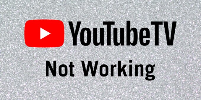 fix YouTube TV not working