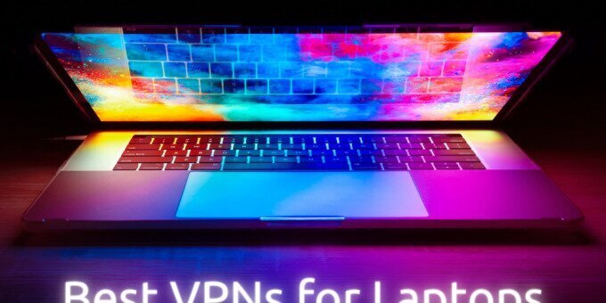 top VPNs for laptops