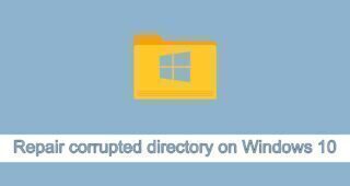 repair corrupted directory on Windows 10