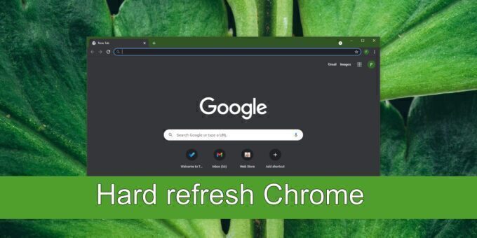 hard refresh Chrome