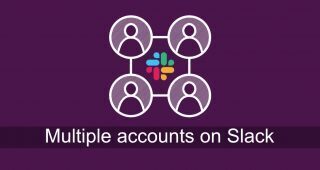 Multiple accounts on Slack