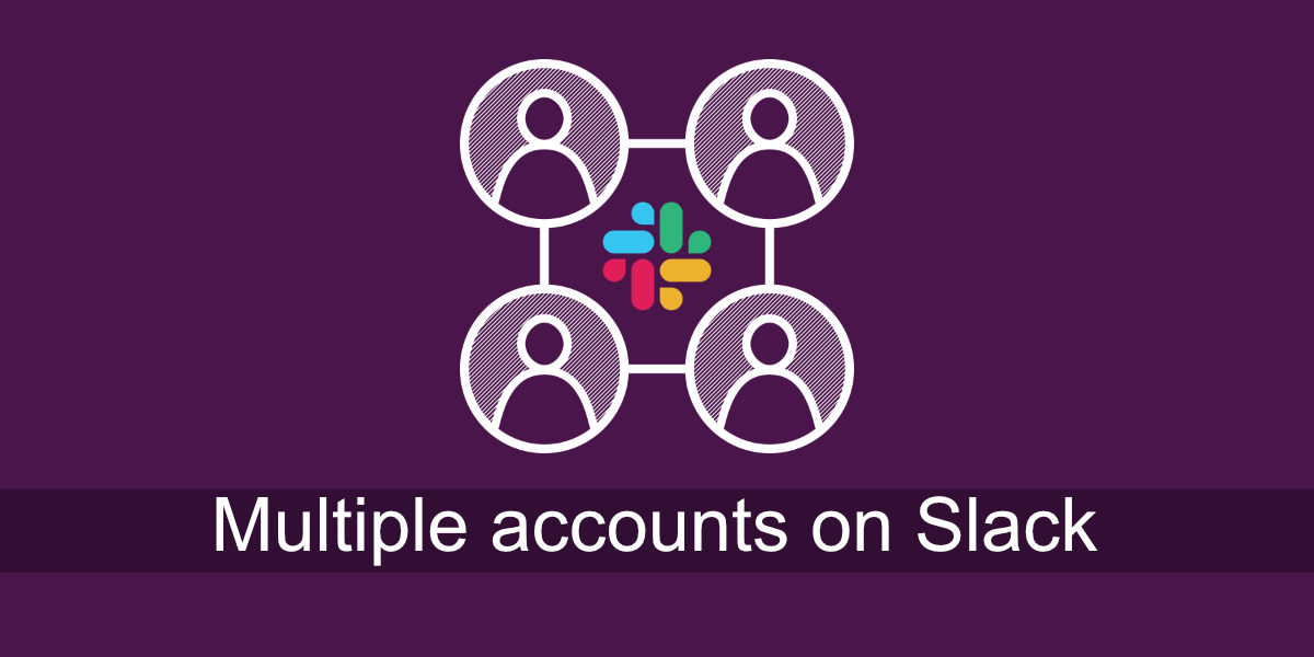 Várias contas no Slack
