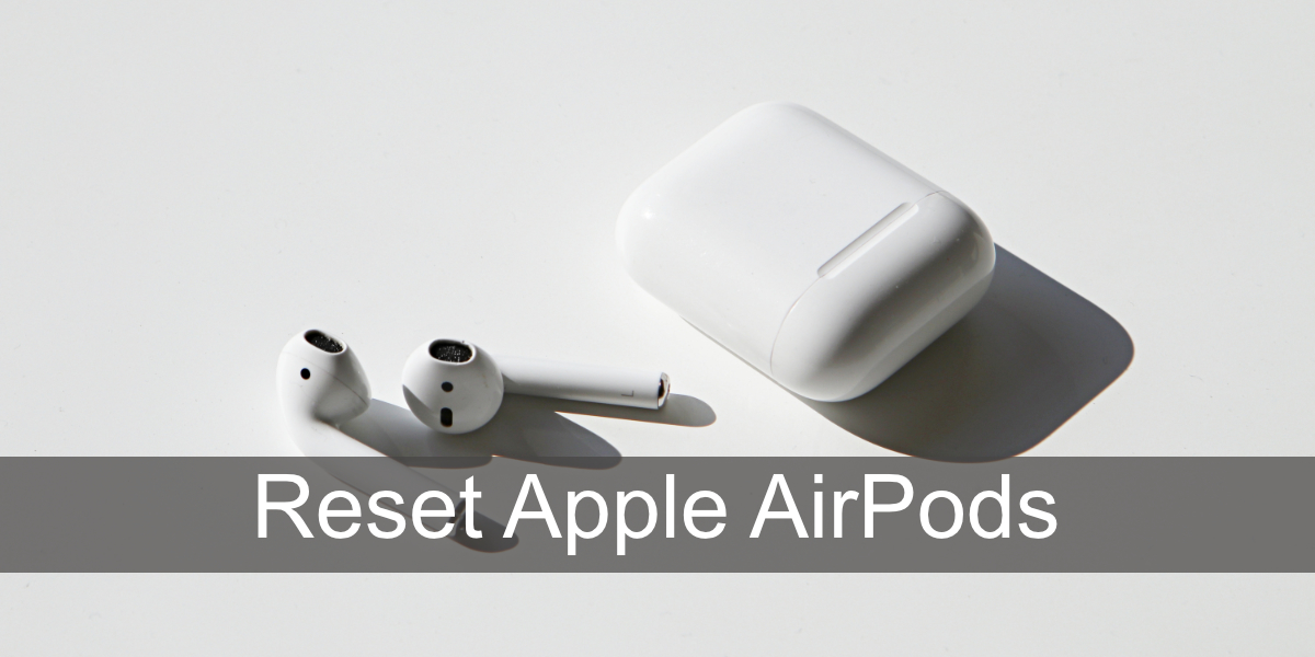 Apple AirPods रीसेट करें