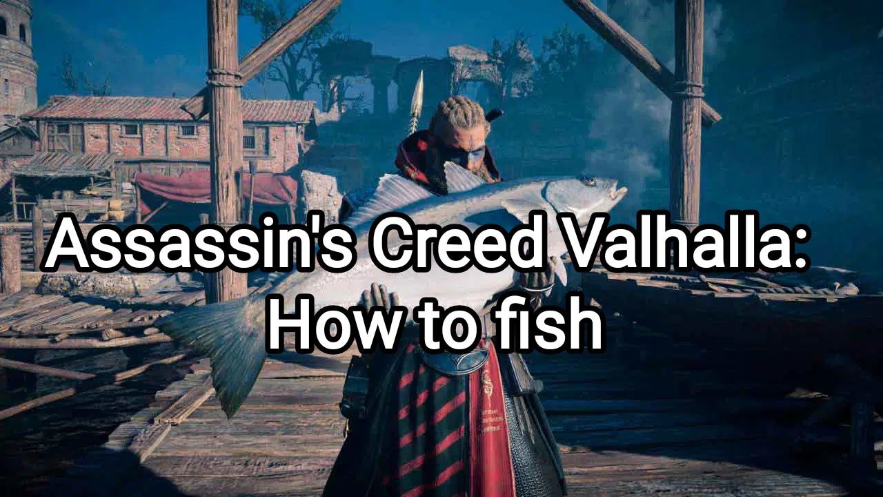 How to Fish in Assassin's Creed Valhalla Easy Tips and Tricks