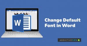 changing default font in word