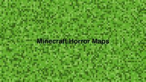 minecraft horror maps