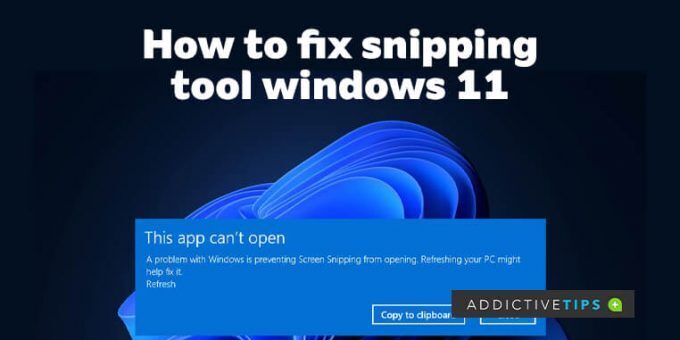 How-to-fix-snipping-tool-windows-11