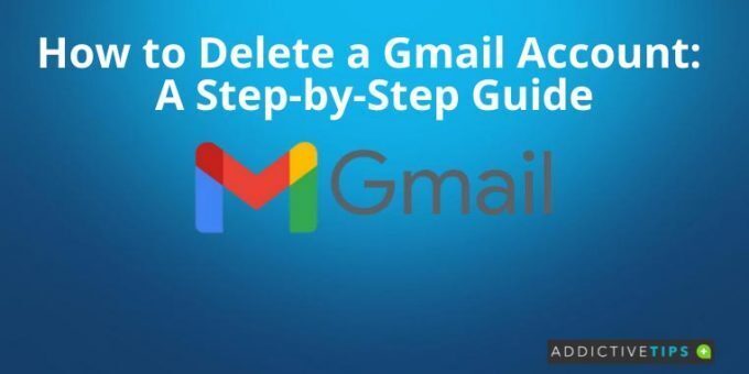 How to Delete a Gmail Account A Step-by-Step Guide