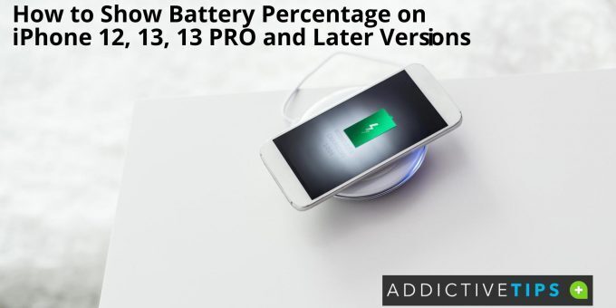 How to Show Battery Percentage on iPhone 12, 13, 13 PRO and Later Versions