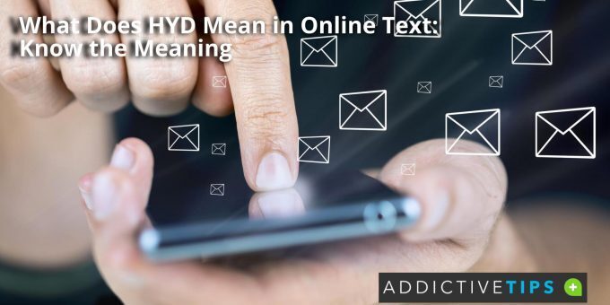 What Does HYD Mean in Online Text Know the Meaning