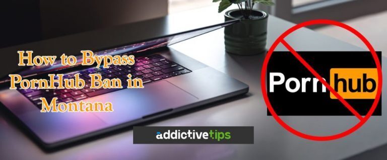 Bypass the Pornhub Ban in Montana (3 ways + Free Bonus)