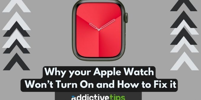 Why Apple Watch Won’t Turn On